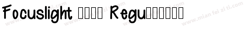 Focuslight 2020 Regu字体转换